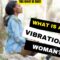 WHAT IS A HIGH VIBRATIONAL WOMAN?? | TMBR EP. 66!