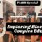 This Might Be Risky Special: Couples Edition – Exploring Black Love…